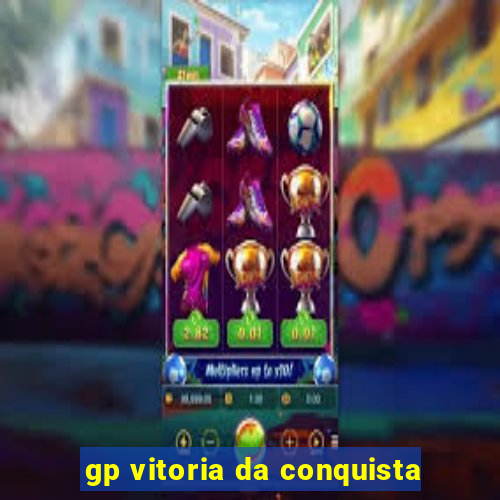 gp vitoria da conquista